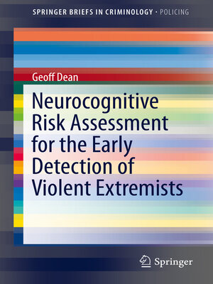 cover image of Neurocognitive Risk Assessment for the Early Detection of Violent Extremists